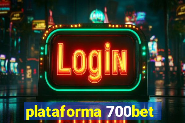 plataforma 700bet